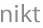 nikt